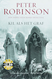 Kil als het graf - Peter Robinson (ISBN 9789033964138)