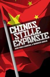 China's stille expansie - Juan Pablo Cardenal (ISBN 9789000304431)