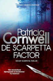 De Scarpetta factor - Patricia Cornwell (ISBN 9789021804392)