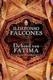 De hand van Fatima - Ildefonso Falcones (ISBN 9789021804231)