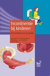 Incontinentie bij kinderen - M. Groeneweg, M. Vijverberg, E. van Everdingen, J. van der Deure (ISBN 9789085621102)