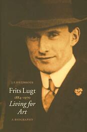 Frits Lugt 1884-1970 - J.F. Heijbroek (ISBN 9789068685923)