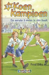 3x Koen Kampioen - Fred Diks (ISBN 9789020648706)