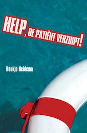 Help, de patiënt verzuipt ! - B. Heidema (ISBN 9789059742284)