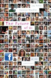 The future of us - Jay Asher, Carolyn Mackler (ISBN 9789047704614)