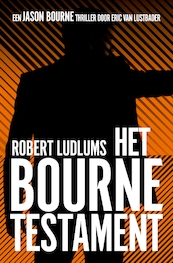 Bourne Legacy - Robert Ludlum, Eric van Lustbader (ISBN 9789024559732)