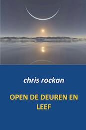 Open de deuren en leef - Chris Rockan (ISBN 9789461934062)