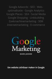 Google marketing - Mark Jansen (ISBN 9789043028165)
