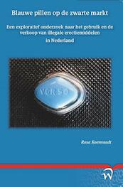 Blauwe pillen op de zwarte markt - Rosa Koenraadt (ISBN 9789058509741)