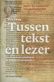 Tussen tekst en lezer II - Arie Zwiep (ISBN 9789086596850)
