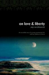 On love and liberty - A. van Ditmarsch (ISBN 9789402100242)