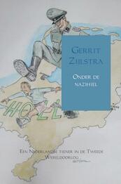 Onder de nazihiel - Gerrit Zijlstra (ISBN 9789402106480)