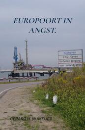 Europoort in angst - Gerard H. Nijmeijer (ISBN 9789402108842)