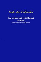 Een verhaal dat verteld moet worden - Frida den Hollander (ISBN 9789402103434)