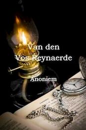 Van den Vos Reynaerde - Anoniem (ISBN 9789077932070)