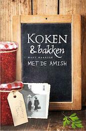 Koken en bakken met de Amish - Mary Maarsen (ISBN 9789033617621)