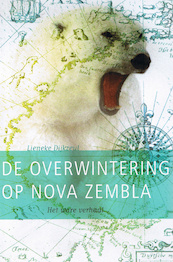 De overwintering op Nova Zembla - Lieneke Dijkzeul (ISBN 9789087540340)