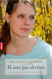 Ik was pas dertien - Lea Saskia Laasner, Hugo Stamm (ISBN 9789402302356)
