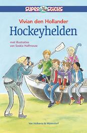 Hockeyhelden - Vivian den Hollander (ISBN 9789047508632)