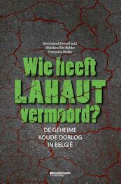 Wie heeft Lahaut vermoord? - Emmanuel Gerard, Widukind de Ridder, Françoise Muller (ISBN 9789059085848)
