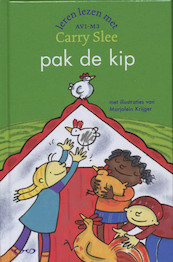 Pak de kip - Carry Slee (ISBN 9789049923075)