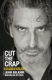 Cut the crap - Juan Belkhir, Marjolijn de Cocq (ISBN 9789044973235)