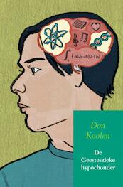 De geesteszieke hypochonder - Don Koolen (ISBN 9789402133837)