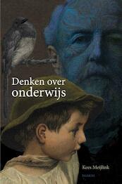Denken over onderwijs - Kees Meijlink (ISBN 9789460362149)