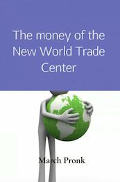 The money of the New World Trade Center - March Pronk (ISBN 9789402137033)