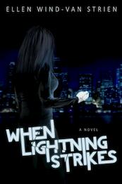 When lightning strikes - Ellen Wind-van Strien (ISBN 9789402135961)