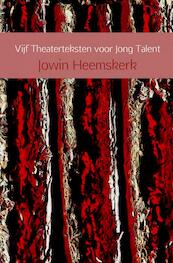 Vijf theaterteksten voor jong talent - Jowin Heemskerk (ISBN 9789463189101)