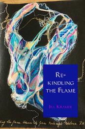 Re-kindling the Flame - Jill Kramer (ISBN 9789402139570)