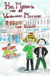Het mysterie van de verdwenen meester - Jesse van Schaik (ISBN 9789463189460)