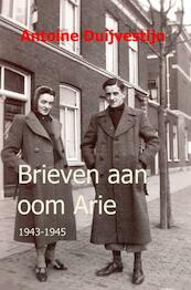 Brieven aan oom Arie - Antoine Duijvestijn (ISBN 9789402135497)