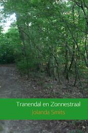 Tranendal en Zonnestraal - Jolanda Smits (ISBN 9789463187794)