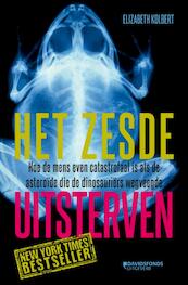 HET ZESDE UITSTERVEN - Elizabeth Kolbert (ISBN 9789059085466)