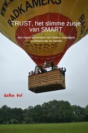 TRUST, het slimme zusje van SMART - Eelke Pol (ISBN 9789463187879)