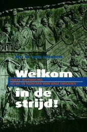 Welkom in de strijd! - R. van Kooten (ISBN 9789058291448)