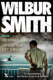 Cirkel van het kwaad / op volle zee - Wilbur Smith (ISBN 9789401605618)