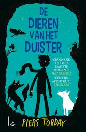 De dieren van het duiste - Piers Torday (ISBN 9789024568888)