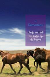 Aafje en half zus Eefje op de hoeve - J. Demarteau (ISBN 9789463183949)