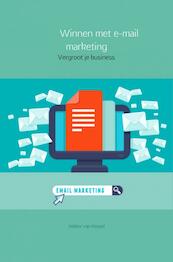 Winnen met e-mail marketing - Walter van Kessel (ISBN 9789402154757)
