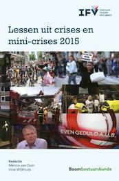 Lessen uit crises en mini-crises 2015 - (ISBN 9789462366930)