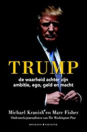 Trump - Michael Kranish, Marc Fisher (ISBN 9789045214924)