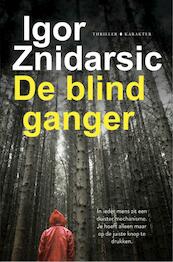 De blindganger - Igor Znidarsic (ISBN 9789045212517)
