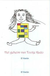 Het geheim van Tootje Kado - El Varón (ISBN 9789402157543)