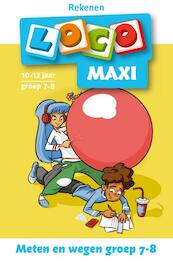 Loco maxi meten en wegen groep 7/8 - Bram van der Wal (ISBN 9789001883317)