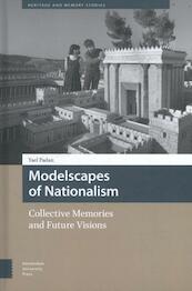 Modelscapes of Nationalism - Yael Padan (ISBN 9789089649850)