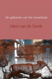 De geboorte van het toneelstuk - Hans van de Sande (ISBN 9789402161601)