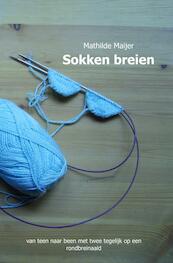 Sokken breien - Mathilde Maijer (ISBN 9789402160802)
